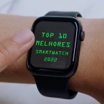 Top 10 melhores smartwatch de 2022
